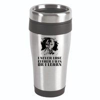 I Never Lose Either I Win Or I Learn Mandela's Motivational 16oz Travel Tumbler