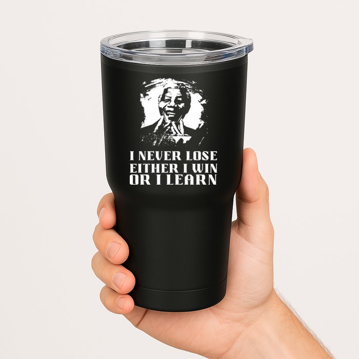 I Never Lose Either I Win Or I Learn Mandela's Motivational Tumbler