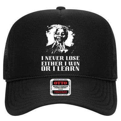 I Never Lose Either I Win Or I Learn Mandela's Motivational Trucker Hat