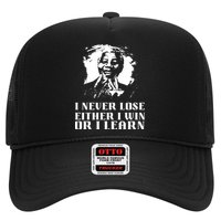 I Never Lose Either I Win Or I Learn Mandela's Motivational Hat