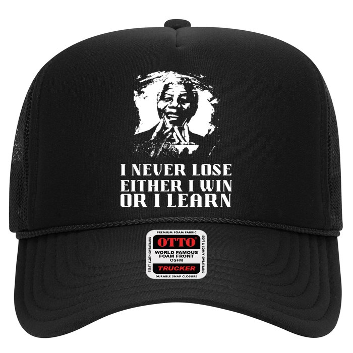 I Never Lose Either I Win Or I Learn Mandela's Motivational Hat