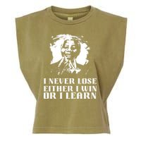 I Never Lose Either I Win Or I Learn Mandela's Motivational Garment-Dyed Women's Muscle Tee
