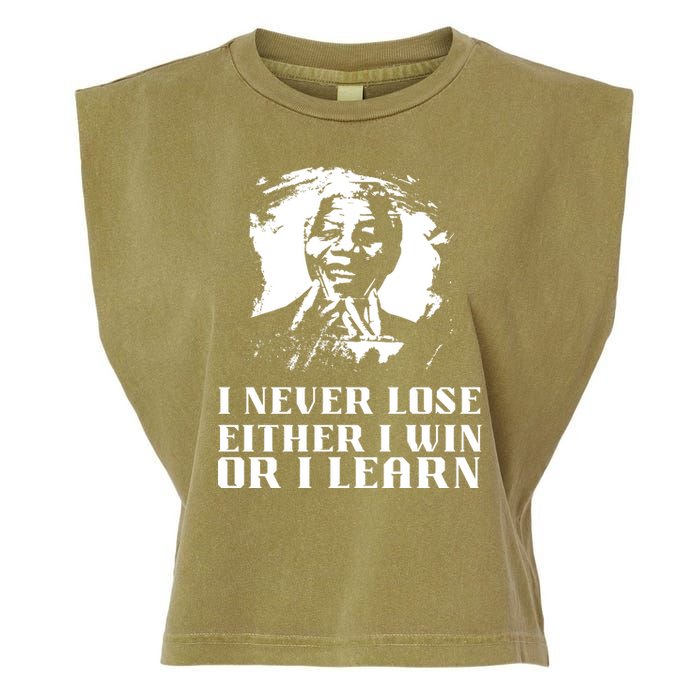 I Never Lose Either I Win Or I Learn Mandela's Motivational Garment-Dyed Women's Muscle Tee