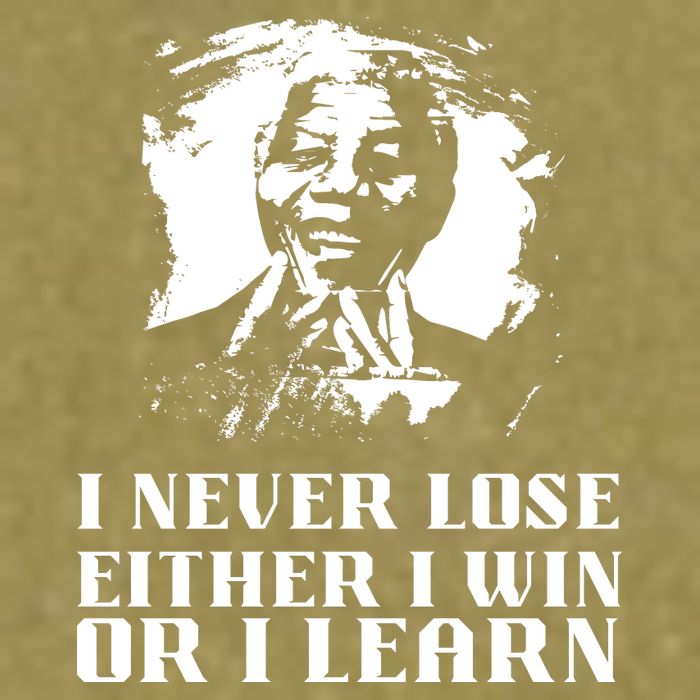I Never Lose Either I Win Or I Learn Mandela's Motivational Garment-Dyed Women's Muscle Tee