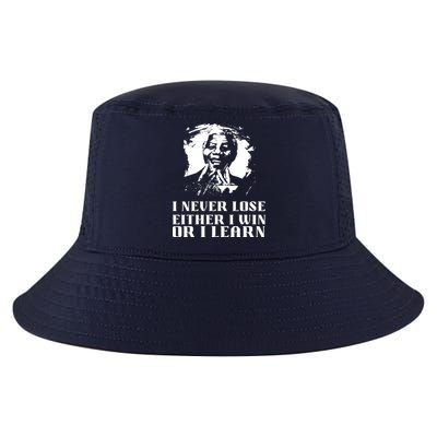 I Never Lose Either I Win Or I Learn Mandela's Motivational Cool Comfort Performance Bucket Hat