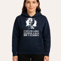 I Never Lose Either I Win Or I Learn Mandela's Motivational Hoodie