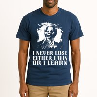 I Never Lose Either I Win Or I Learn Mandela's Motivational Tall T-Shirt