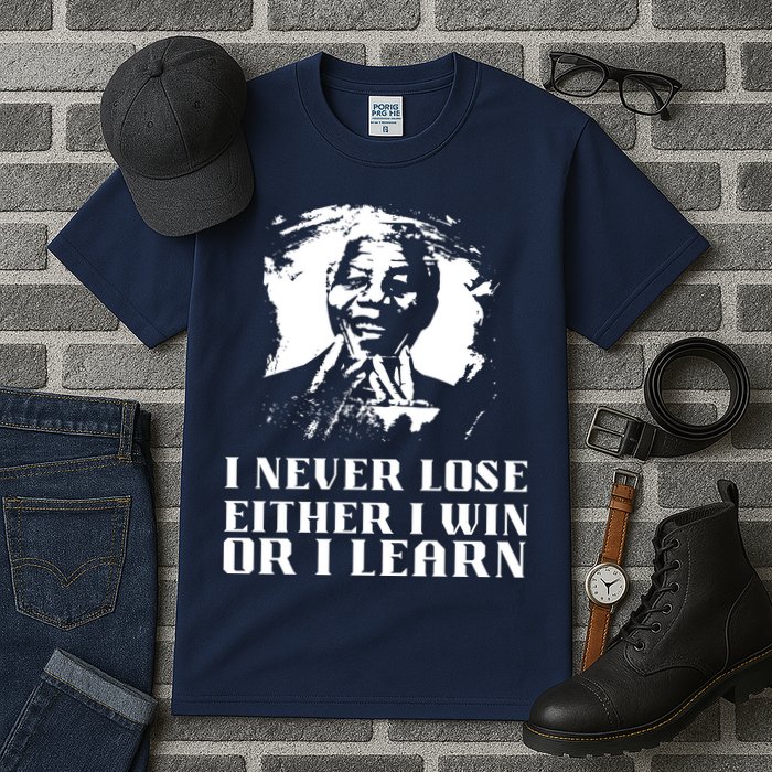 I Never Lose Either I Win Or I Learn Mandela's Motivational Tall T-Shirt