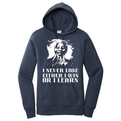 I Never Lose Either I Win Or I Learn Mandela's Motivational Women's Pullover Hoodie