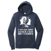 I Never Lose Either I Win Or I Learn Mandela's Motivational Women's Pullover Hoodie