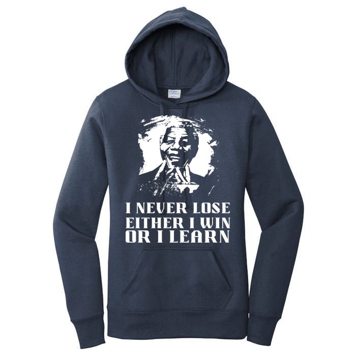 I Never Lose Either I Win Or I Learn Mandela's Motivational Women's Pullover Hoodie