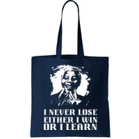 I Never Lose Either I Win Or I Learn Mandela's Motivational Bag