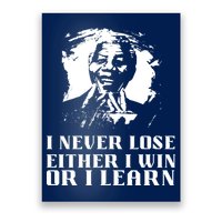 I Never Lose Either I Win Or I Learn Mandela's Motivational Poster