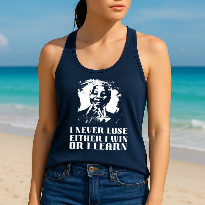 I Never Lose Either I Win Or I Learn Mandela's Motivational Womens Tank Top