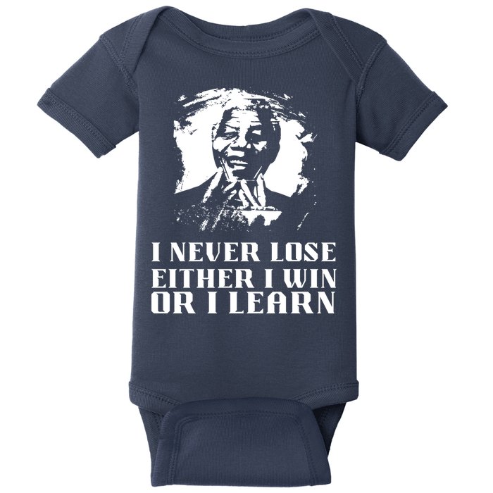 I Never Lose Either I Win Or I Learn Mandela's Motivational Baby Bodysuit