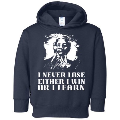 I Never Lose Either I Win Or I Learn Mandela's Motivational Toddler Hoodie
