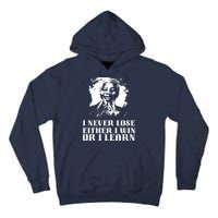 I Never Lose Either I Win Or I Learn Mandela's Motivational Tall Hoodie