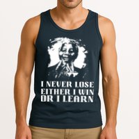 I Never Lose Either I Win Or I Learn Mandela's Motivational Tank Top