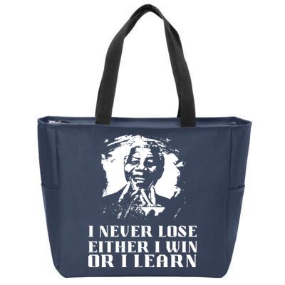 I Never Lose Either I Win Or I Learn Mandela's Motivational Zip Tote Bag