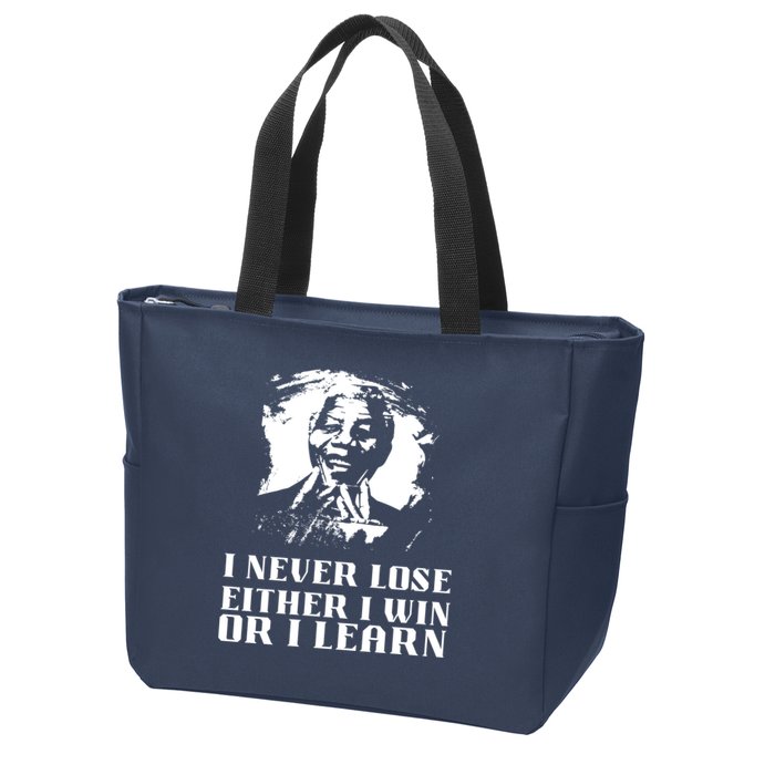 I Never Lose Either I Win Or I Learn Mandela's Motivational Zip Tote Bag