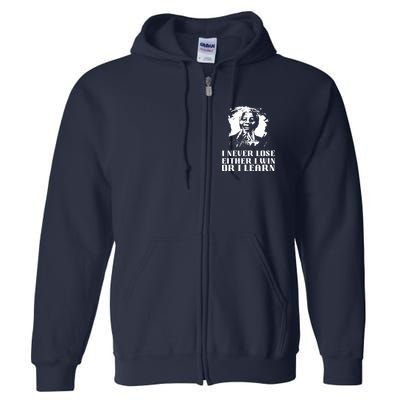 I Never Lose Either I Win Or I Learn Mandela's Motivational Full Zip Hoodie