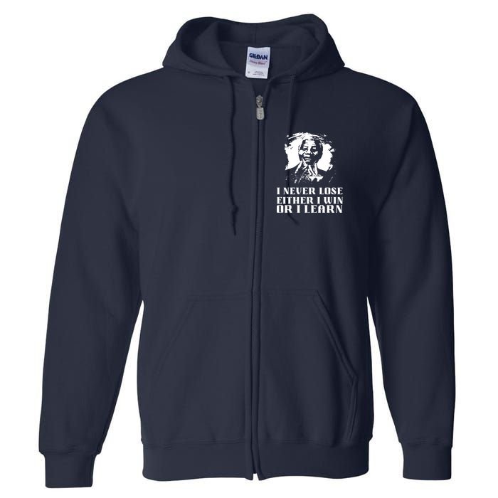 I Never Lose Either I Win Or I Learn Mandela's Motivational Full Zip Hoodie