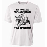 IM Not Like Other Girl IM Worse Funny Raccoon Cooling Performance Crew T-Shirt