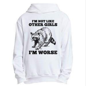 IM Not Like Other Girl IM Worse Funny Raccoon Urban Pullover Hoodie