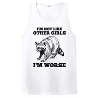 IM Not Like Other Girl IM Worse Funny Raccoon PosiCharge Competitor Tank