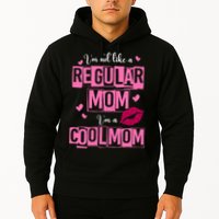 IM Not Like A Regular Mom Funny Mom Hoodie