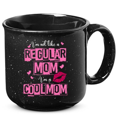 IM Not Like A Regular Mom Funny Mom 15oz Campfire Ceramic Mug