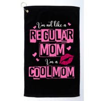 IM Not Like A Regular Mom Funny Mom Golf Towel