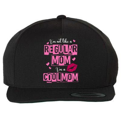 IM Not Like A Regular Mom Funny Mom Wool Snapback Cap