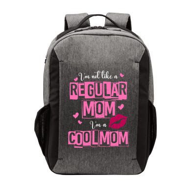 IM Not Like A Regular Mom Funny Mom Vector Backpack