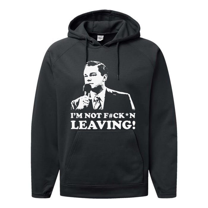 I'm not leaving Performance Fleece Hoodie