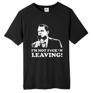 I'm not leaving Tall Fusion ChromaSoft Performance T-Shirt