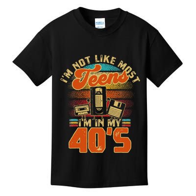 I’M Not Like Most Teens I’M In My 40s For A 1980s Kids T-Shirt
