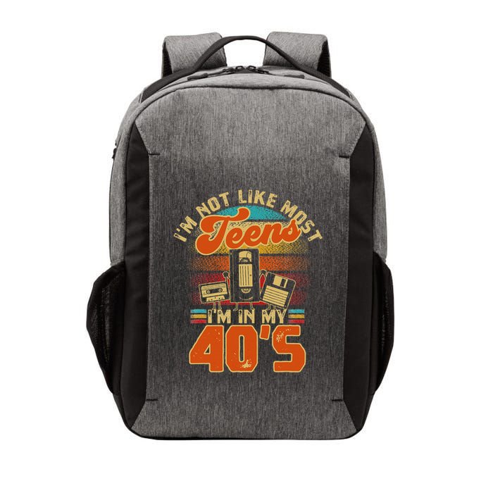 I’M Not Like Most Teens I’M In My 40s For A 1980s Vector Backpack