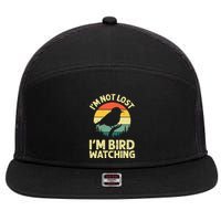 IM Not Lost IM Bird Wat Ching Bird Watcher Birder 7 Panel Mesh Trucker Snapback Hat