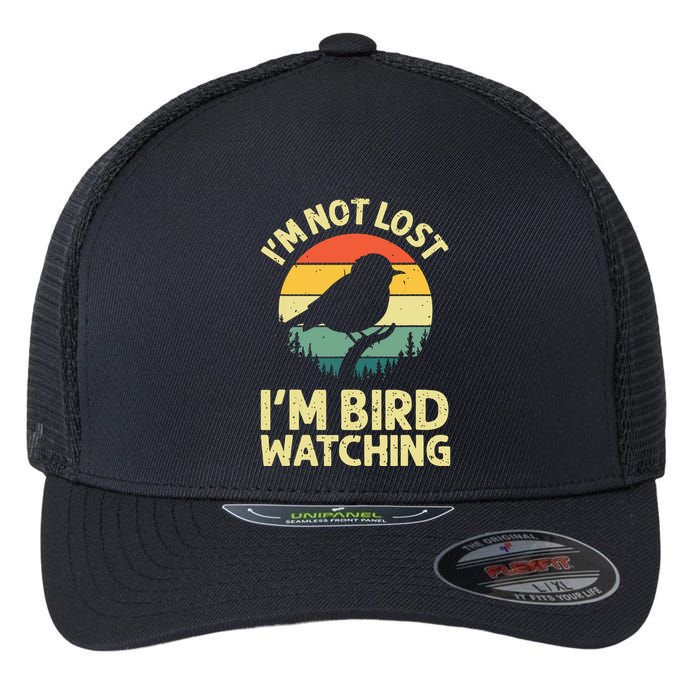 IM Not Lost IM Bird Wat Ching Bird Watcher Birder Flexfit Unipanel Trucker Cap
