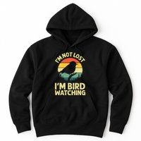 IM Not Lost IM Bird Wat Ching Bird Watcher Birder Hoodie