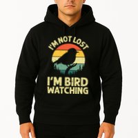 IM Not Lost IM Bird Wat Ching Bird Watcher Birder Hoodie
