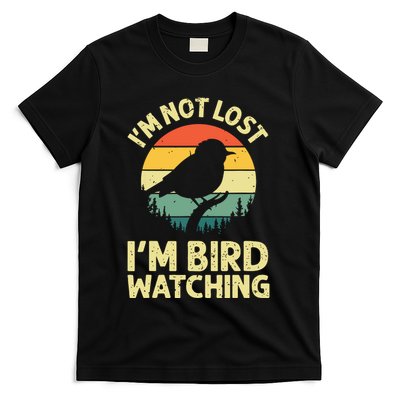 IM Not Lost IM Bird Wat Ching Bird Watcher Birder T-Shirt