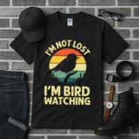 IM Not Lost IM Bird Wat Ching Bird Watcher Birder Tall T-Shirt