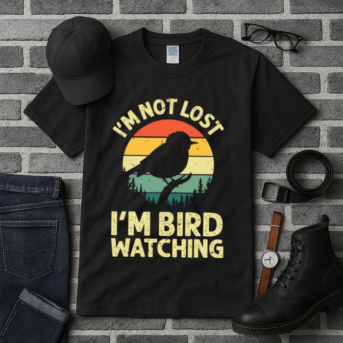 IM Not Lost IM Bird Wat Ching Bird Watcher Birder Tall T-Shirt