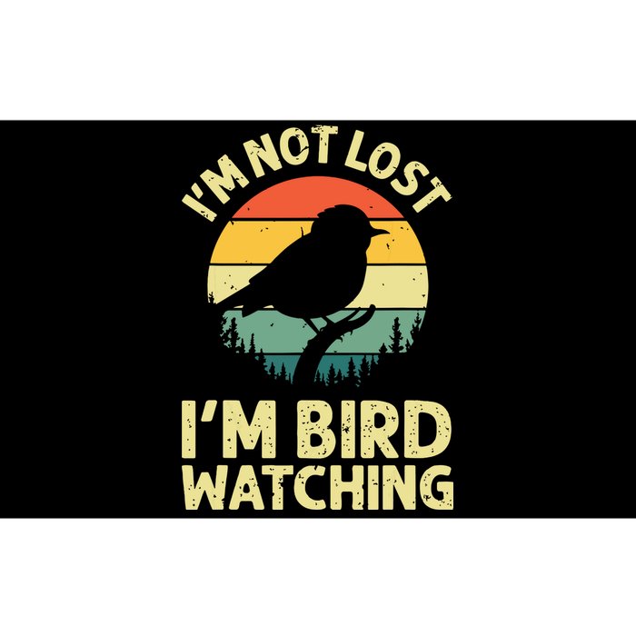 IM Not Lost IM Bird Wat Ching Bird Watcher Birder Bumper Sticker