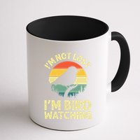 IM Not Lost IM Bird Wat Ching Bird Watcher Birder Mug