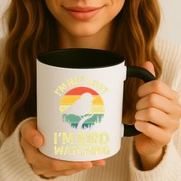 IM Not Lost IM Bird Wat Ching Bird Watcher Birder Mug