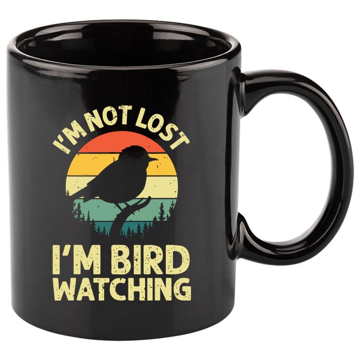 IM Not Lost IM Bird Wat Ching Bird Watcher Birder 11oz C Handle Ceramic Mug