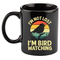 IM Not Lost IM Bird Wat Ching Bird Watcher Birder 11oz C Handle Ceramic Mug